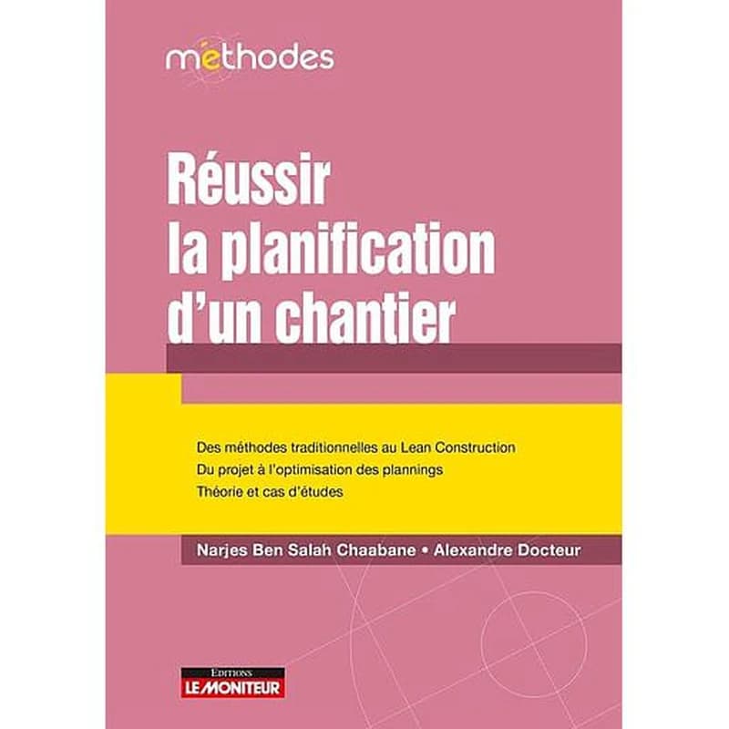 CAMPUS Réussir la planification d’un chantier