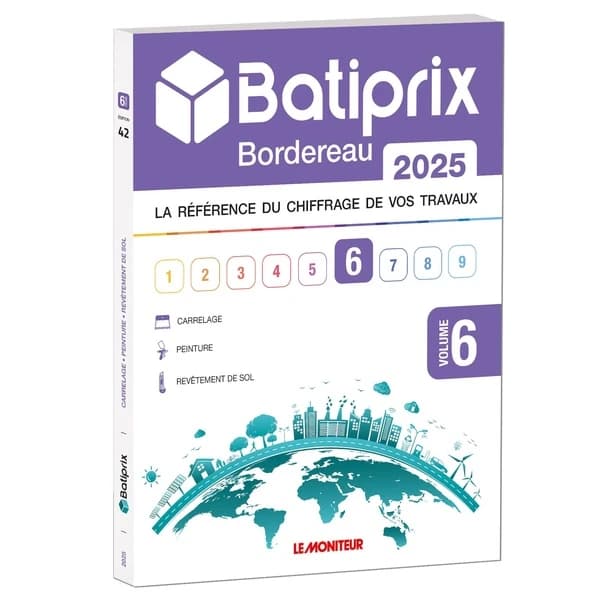 VOLUME 6 BATIPRIX 2025 : LA REFERENCE DU CHIFFRAGE DE VOS TRAVAUX
