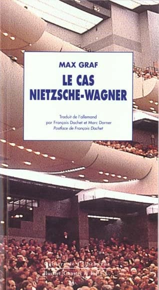 Le cas Nietzsche-Wagner