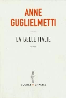 La belle Italie : roman