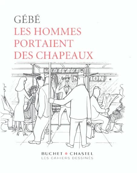 Les hommes portaient des chapeaux