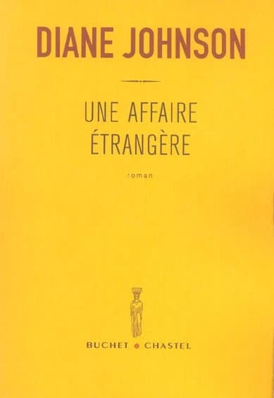 Une affaire étrangère : roman