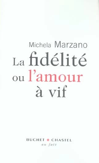 La fidélité ou L'amour à vif