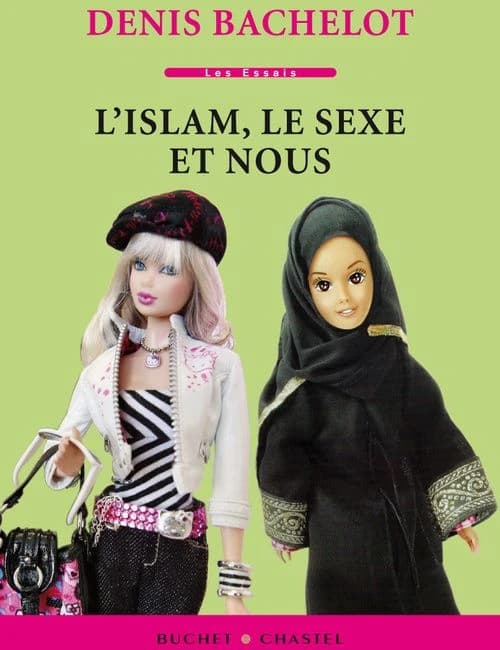 L'islam, le sexe et nous : essai