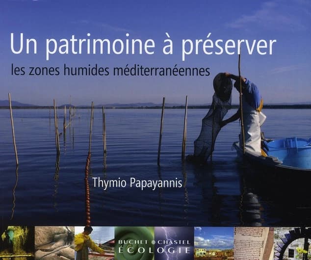 Un patrimoine à préserver, les zones humides méditerranéennes