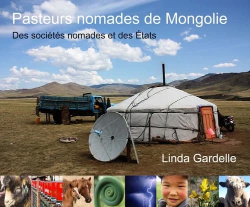 Pasteurs nomades de Mongolie : des sociétés nomades et des États
