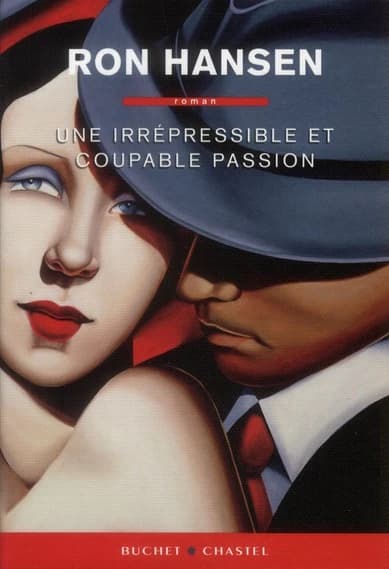 Une irrépressible et coupable passion : roman