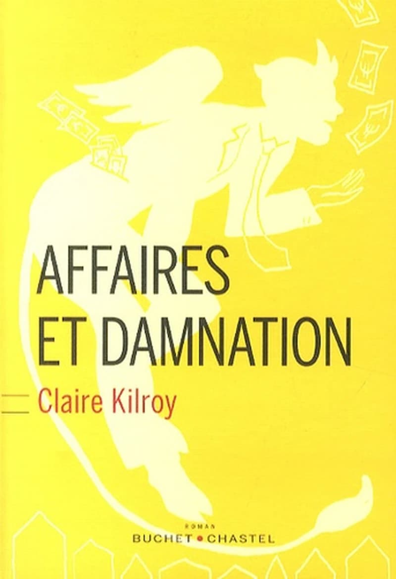 Affaires et damnation : roman