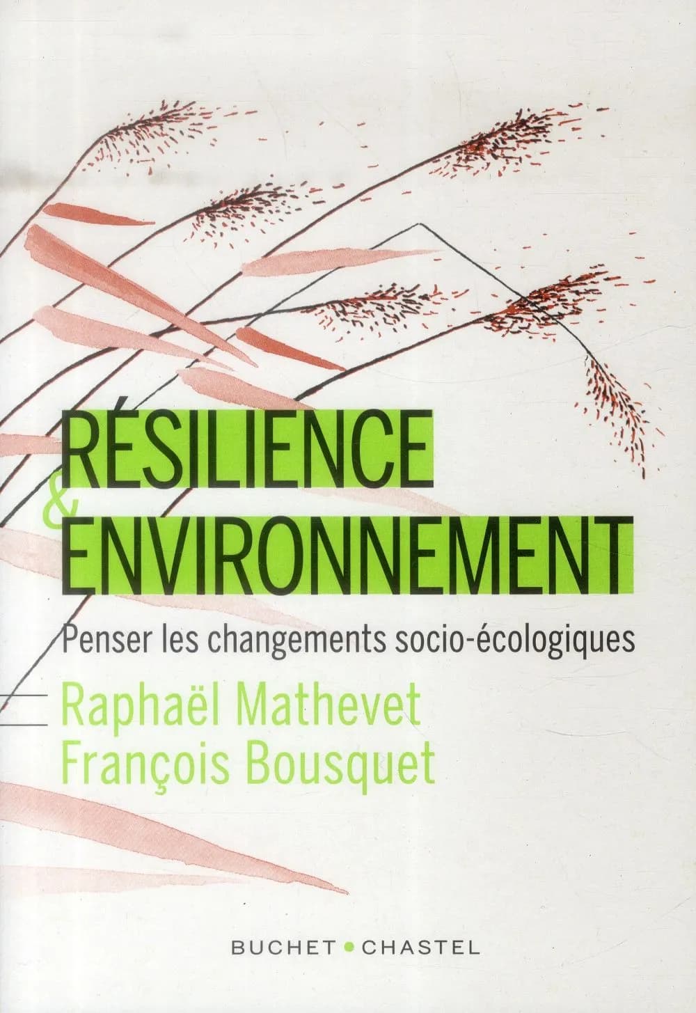 Résilience & environnement : penser les changements socio-écologiques