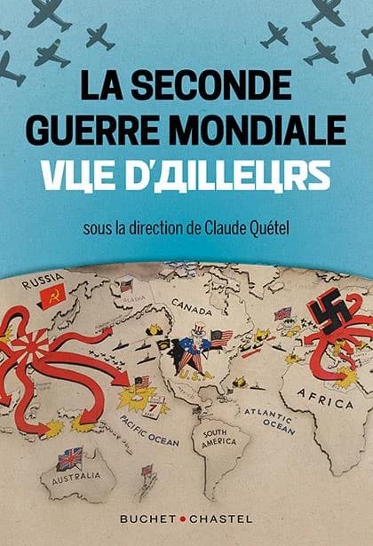 La Seconde guerre mondiale vue d'ailleurs