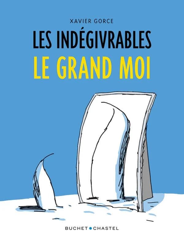 Les indégivrables : le grand moi