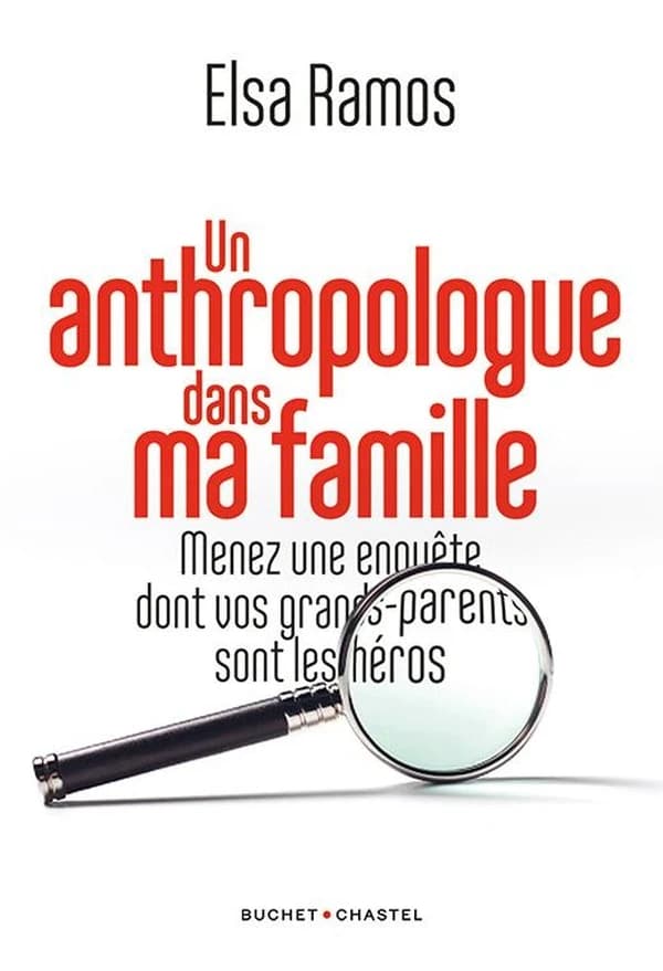 Un anthropologue dans ma famille : menez une enquête dont vos grands-parents sont les héros