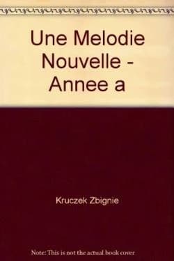 Une mélodie nouvelle : recueil de psaumes [pour choeur à 4 voix] : année A