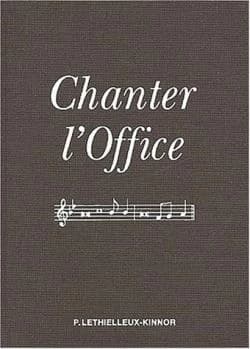Chanter l'office : [musiques et textes des psalmodies, antiennes, hymnes, répons, litanies et versets pour célébrer la "Liturgie des heures"]