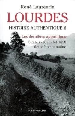 Lourdes, histoire authentique Tome 6 : les dernières apparitions ; 5 mars