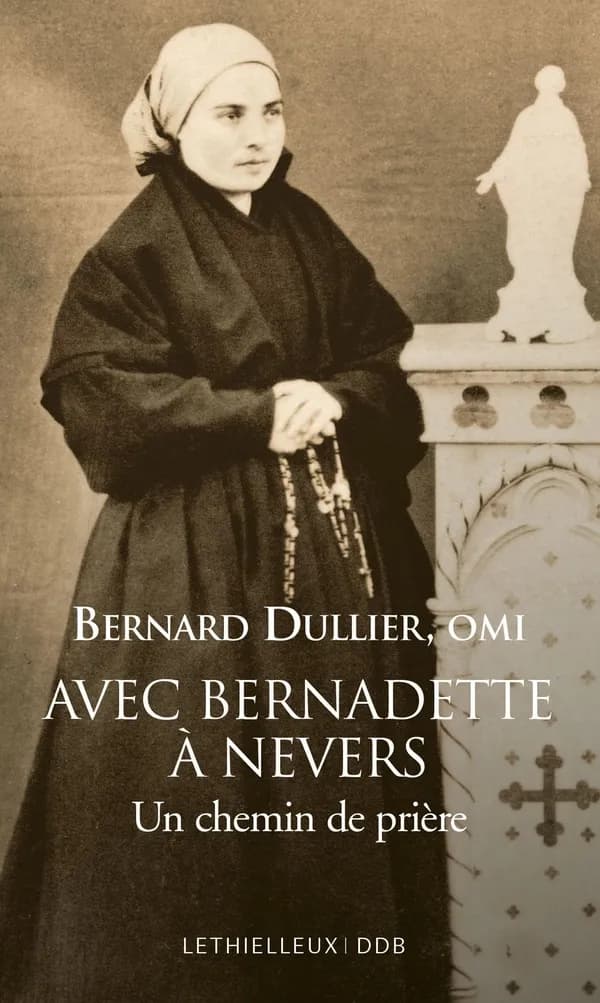 Avec Bernadette à Nevers : un chemin de prière