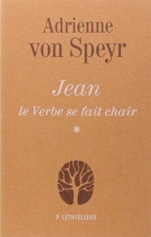 Jean, le verbe se fait chair Tome 1