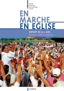 En marche en Église : enfant de 9-11 ans : [livre enfant]