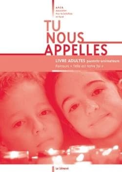 Tu nous appelles : livre adultes, parents-animateurs ([Nouv. éd.]) [publ. par l'] Association pour la catéchèse en milieu rural
