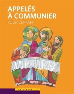 Appelés à communier : livret de l'enfant...
