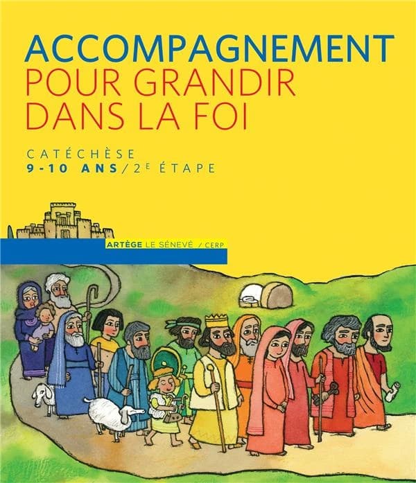 Pour grandir dans la foi : parcours de catéchisme. 2e étape : livre d'accompagnement