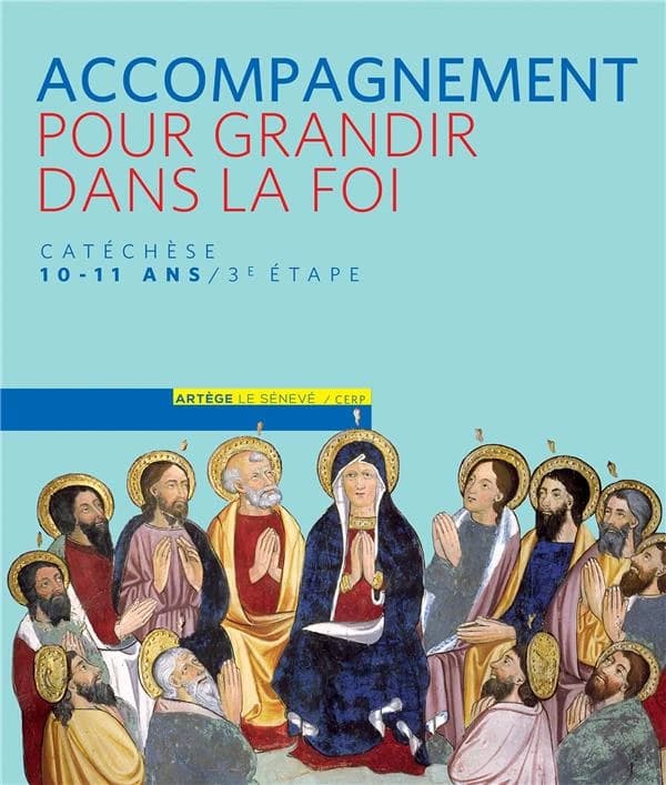 Pour grandir dans la foi : parcours de catéchisme. 3e étape : livre d'accompagnement