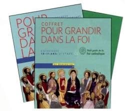 Pour grandir dans la foi : parcours de catéchisme. 3e étape, Petit guide de la foi catholique