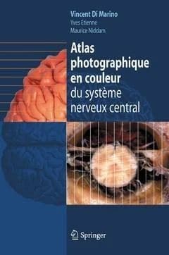 Atlas photographique en couleur du système nerveux central : contient 350 photographies en couleur