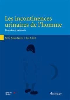 Les incontinences urinaires de l'homme : diagnostics et traitements
