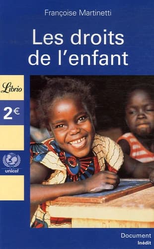 Les droits de l'enfant ([Nouvelle éd.]) [présentés par] Françoise Martinetti