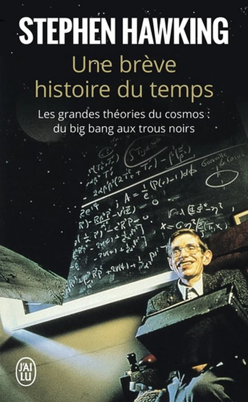 Une brève histoire du temps - Du big bang aux trous noirs