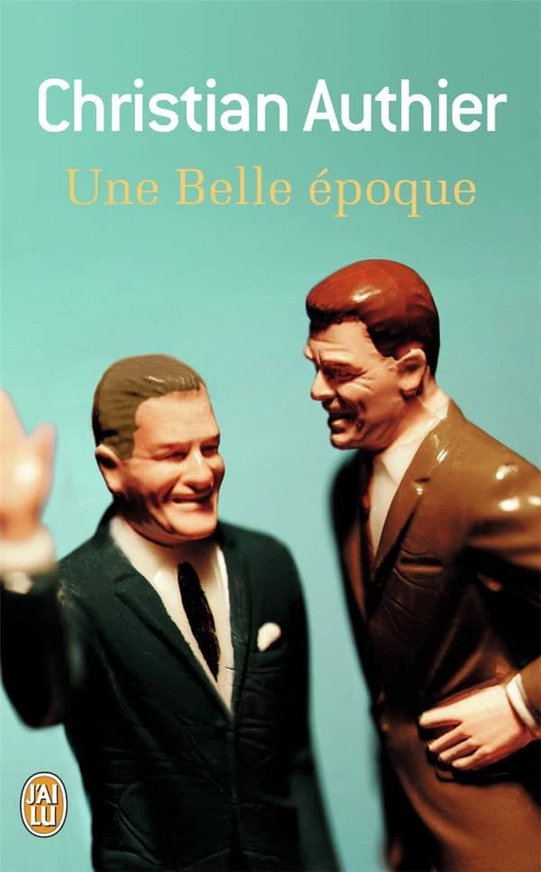 Une belle époque : roman