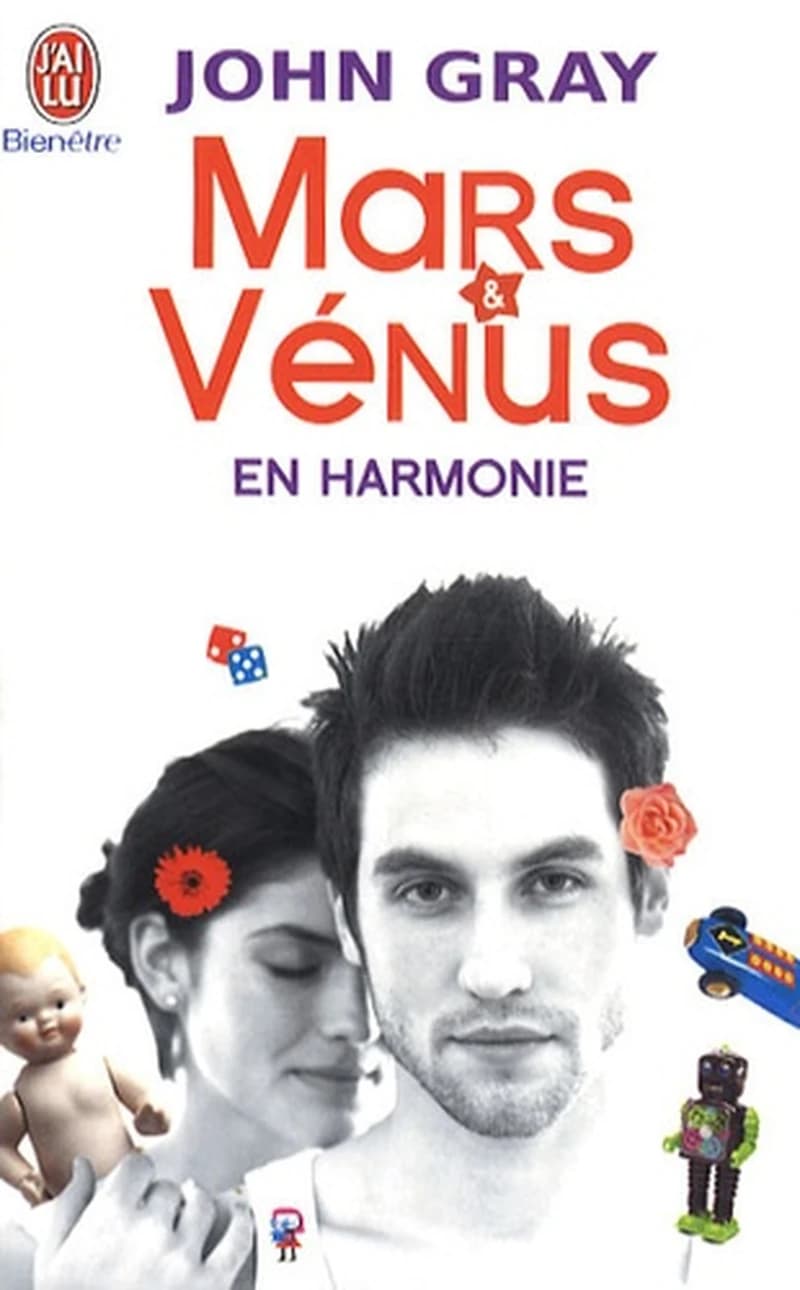Mars et Vénus en harmonie : Combattez le stress, évitez les disputes et retrouver l'amour