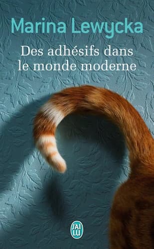 Des adhésifs dans le monde moderne : roman