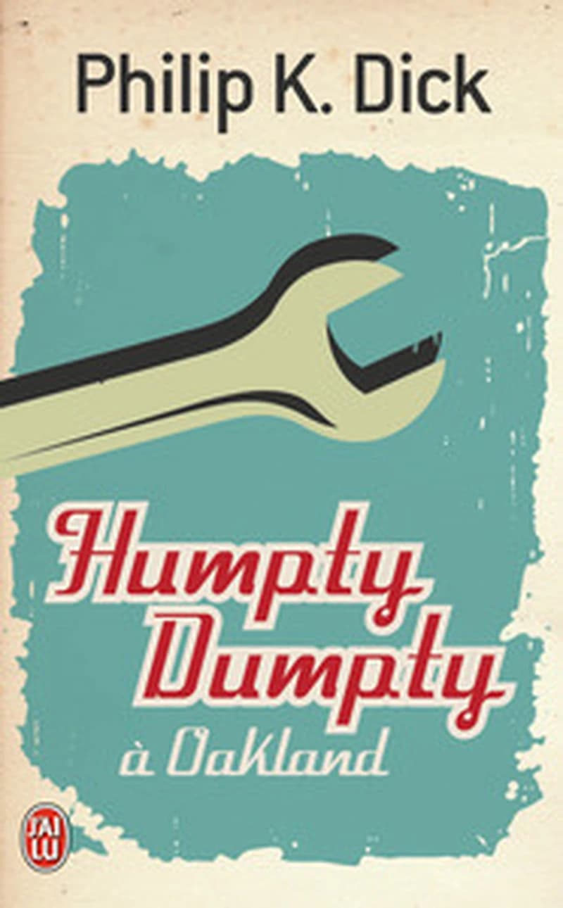 Humpty Dumpty à Oakland : roman