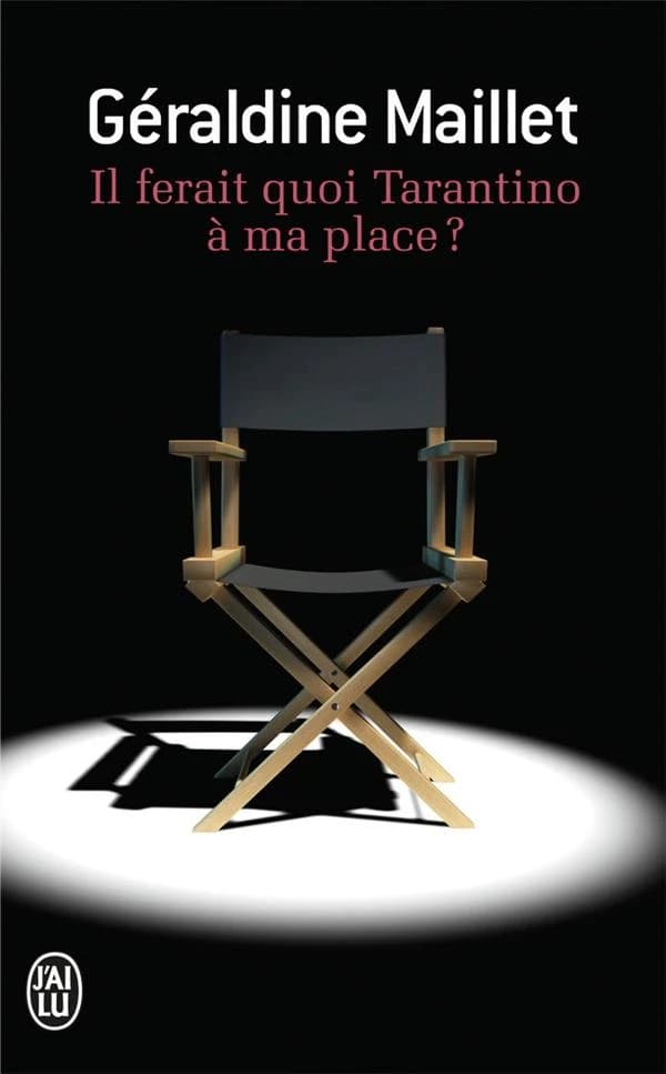 Il ferait quoi Tarantino à ma place ? : roman