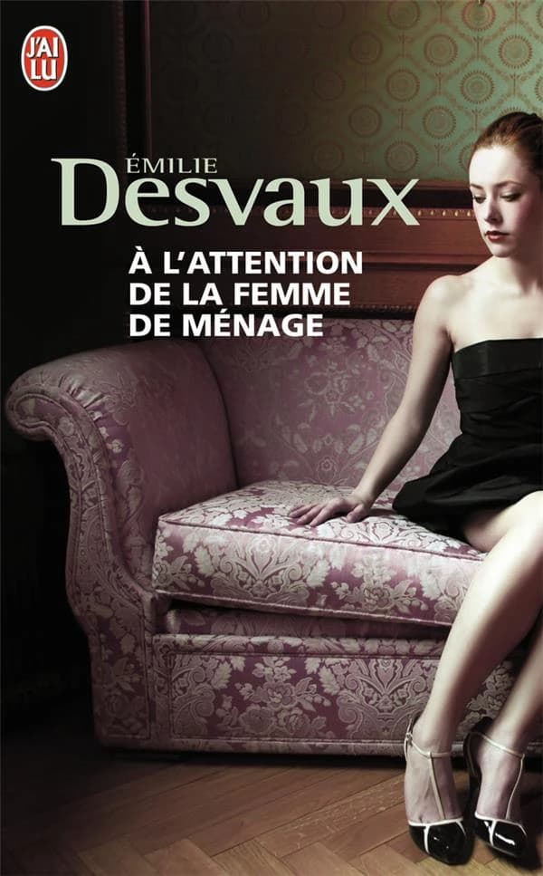 À l'attention de la femme de ménage : roman