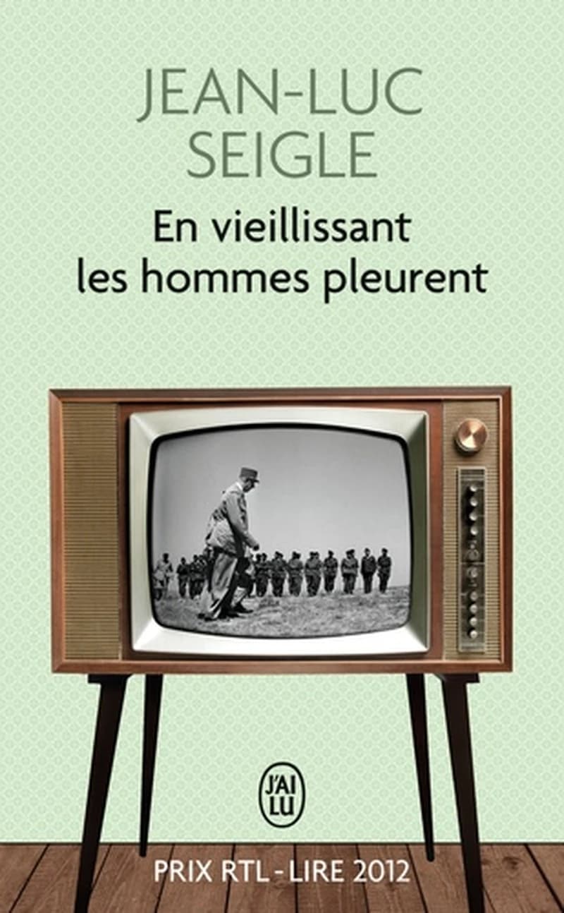 En vieillissant les hommes pleurent ; suivi de L'imaginot