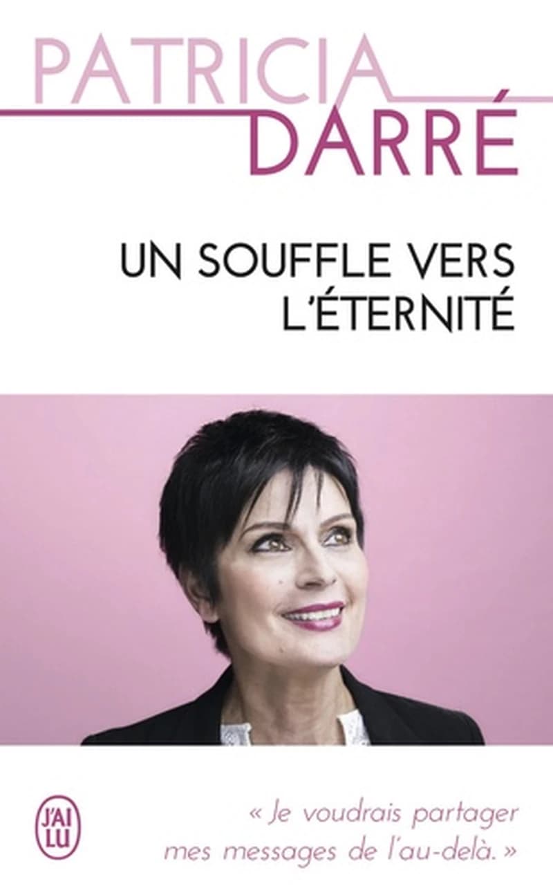 Un souffle vers l'éternité : je voudrais partager mes messages de l'au-delà : témoignage