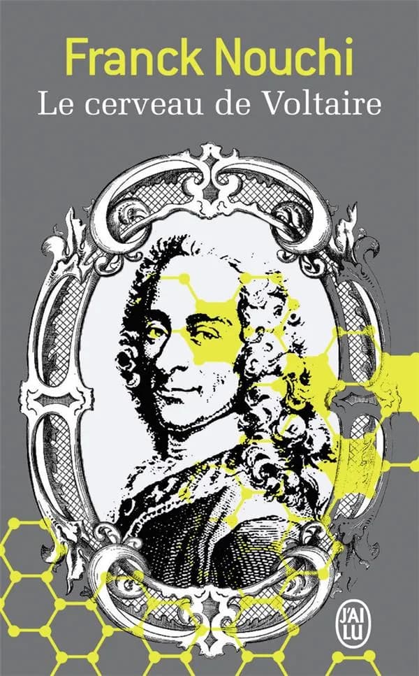 Le cerveau de Voltaire : roman