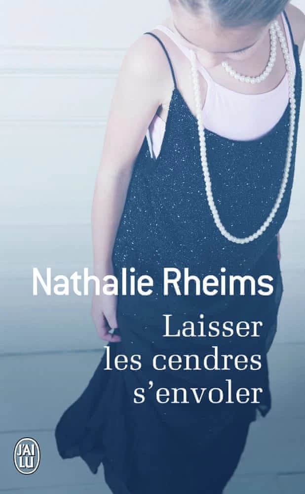 Laisser les cendres s'envoler : roman