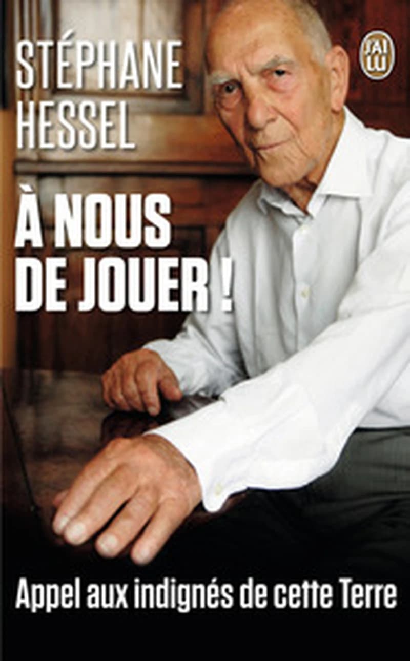 À nous de jouer ! : appel aux indignés de cette Terre