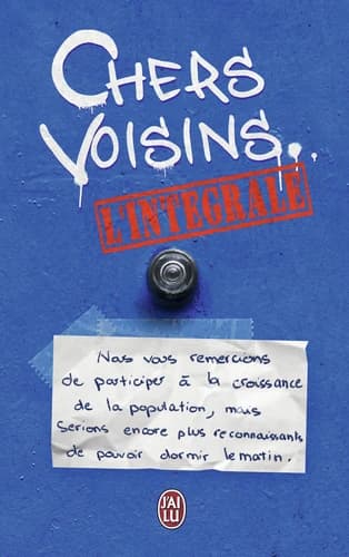 Chers voisins : l'intégrale : mots doux et petites querelles de voisinage