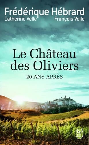 Le château des oliviers ; suivi de 20 ans après, la belle Romaine : roman
