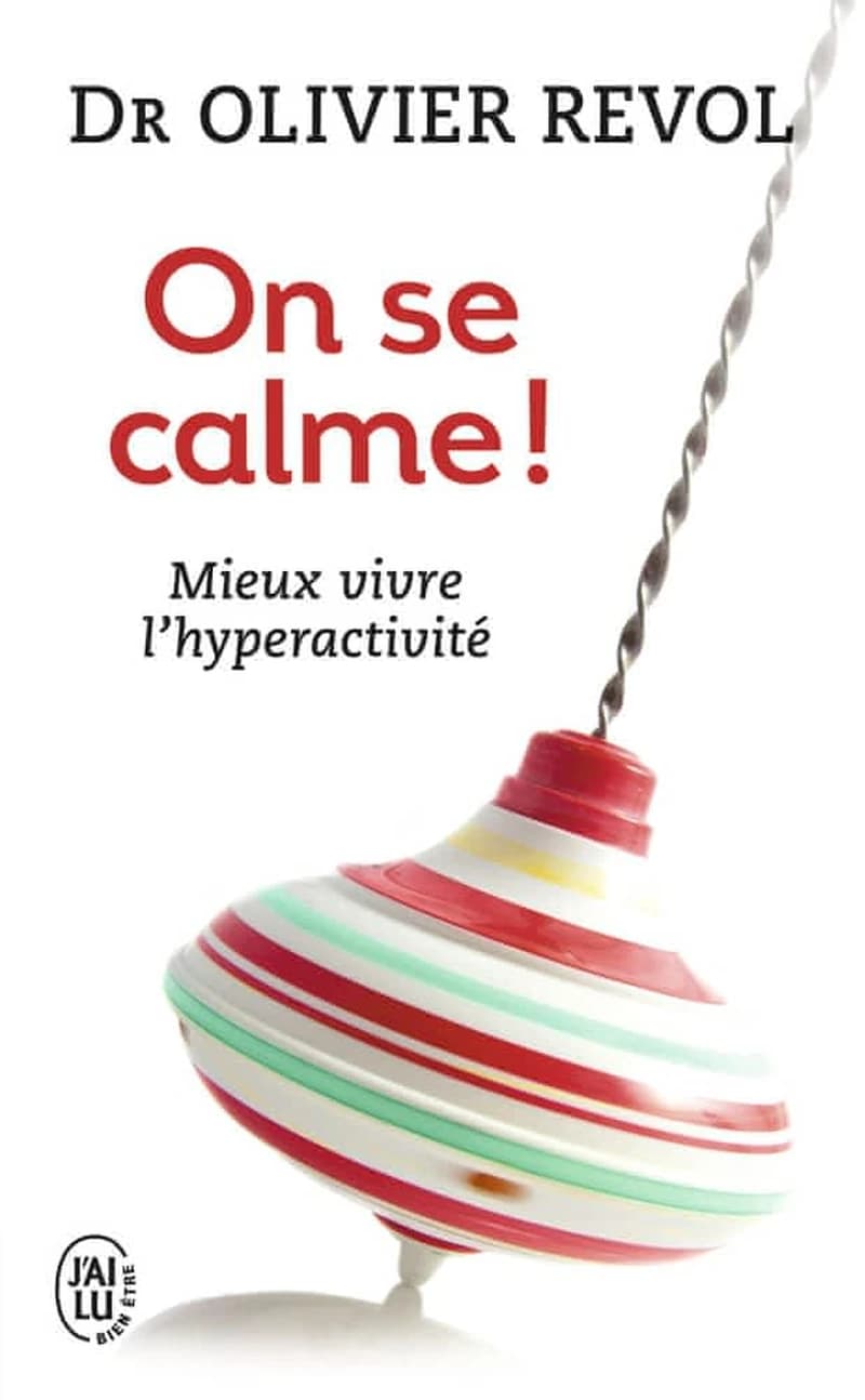 On se calme ! : enfants agités, parents débordés