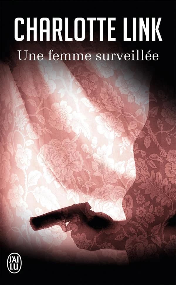 Une femme surveillée : roman