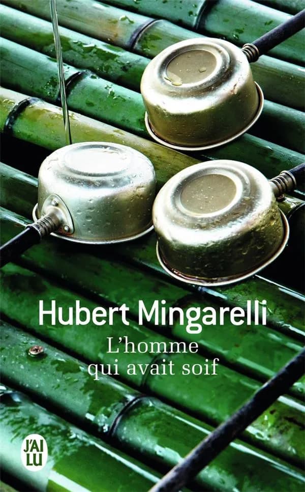 L'homme qui avait soif : roman