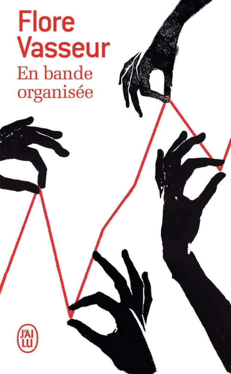 En bande organisée : roman