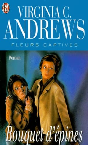 Fleurs captives Tome 3 Bouquet d'épines