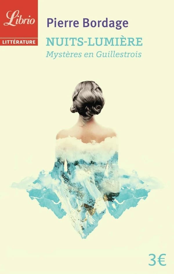 Nuits-lumière : mystères en Guillestrois (Nouvelle éd.) Pierre Bordage